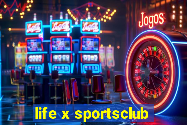 life x sportsclub